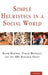 Simple Heuristics in a Social World by Ralph Hertwig, Ulrich Hoffrage, Abc Research Group