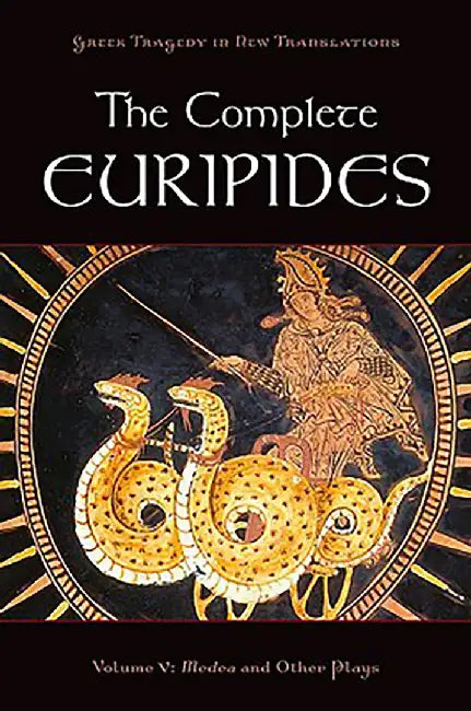 The Complete Euripides : by Burian