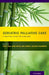 Geriatric Palliative Care: A Practical Guide for Clinicians by Emily Chai, Diane Meier, Jane Morris
