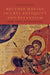 Brother-Making in Late Antiquity and Byzantium: Monks, Laymen, and Christian Ritual by Claudia Rapp