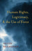 Human Rights, Legitimacy, and the Use of Force by Allen Buchanan