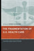The Fragmentation of U.S. Health Care: Causes and Solutions by Einer R. Elhauge