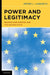 Power and Legitimacy: Reconciling Europe and the Nation-State by Peter L. Lindseth