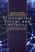 Econometric Theory and Methods: International Edition by James G. MacKinnon, Russell Davidson