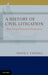 A History of Civil Litigation: Political and Economic Perspectives by Frank J. Vandall