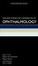 Oxford American Handbook of Ophthalmology by James Tsai, Alastair Denniston, Philip Murray