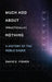 Much ADO about (Practically) Nothing: A History of the Noble Gases by David Fisher