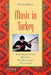 Music in Turkey: Experiencing Music, Expressing Culture [With CD (Audio)] by Eliot Bates