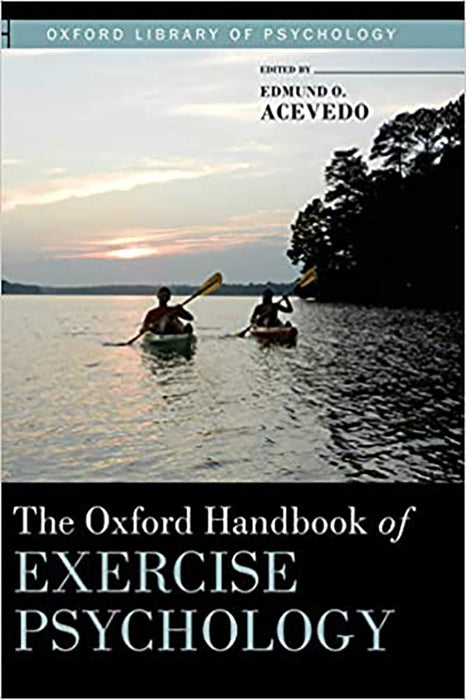 The Oxford Handbook of Exercise Psychology :