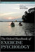 The Oxford Handbook of Exercise Psychology : by Edmund O. Acevedo
