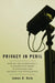 Privacy in Peril: How We Are Sacrificing a Fundamental Right in Exchange for Security and Convenience by James B. Rule