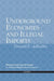 Underground Economies and Illegal Imports: Business and Legal Strategies to Address Illegitimate Commerce by The Late Donald DeKieffer