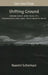 Shifting Ground: Knowledge and Reality, Transgression and Trustworthiness by Naomi Scheman