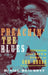 Preachin' the Blues by Daniel Beaumont