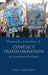 Unionists, Loyalists, and Conflict Transformation in Northern Ireland by Lee A. Smithey