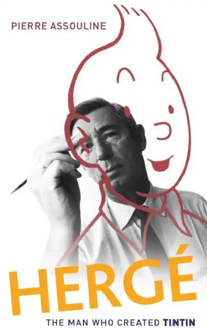 Herge Man Who Created Tintin C by Assouline