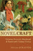 Novel Craft: Victorian Domestic Handicraft and Nineteenth-Century Fiction by Talia Schaffer