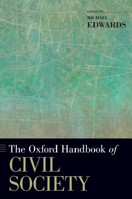 The Oxford Handbook of Civil Society by Michael Edwards