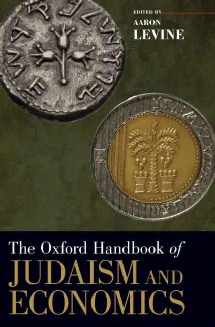 Oxford Handbook of Judaism and Economics by Aaron Levine