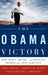 The Obama Victory: How Media, Money, and Message Shaped the 2008 Election by Kate Kenski, Bruce W. Hardy, Kathleen Hall Jamieson
