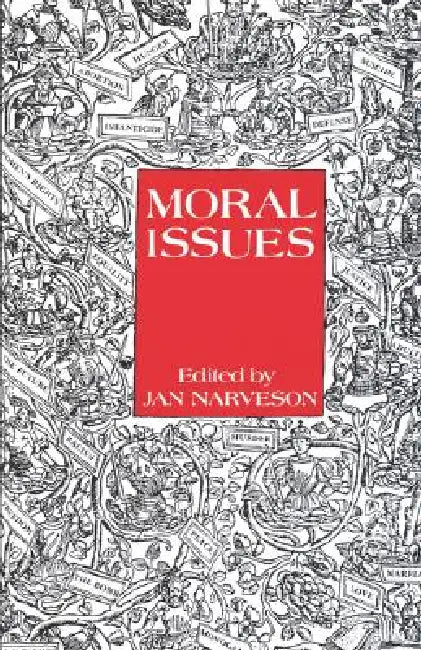 Moral Issues by Jan Narveson, Jan Nerveson