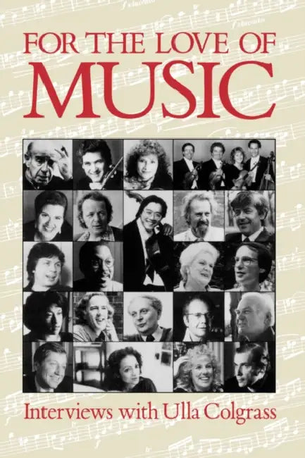For the Love of Music by Ulla Colgrass
