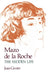 Mazo de La Roche: The Hidden Life by Joan Givner