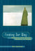 Finding Our Way (Rethinking Ethnocultural Relations in Canada) by Will Kymlicka
