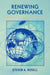 Renewing Goverance: Governing by Learning in the Information Age by Steven A. Rosell