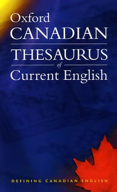 Oxford Canadian Thesaurus of Current English by Heather Fitzgerald