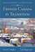 French Canada in Transition by Everett C. Hughes, Lorne Tepperman