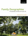 Family Geographies: The Spaciality of Families and Family Life by Bonnie C. Hallman