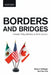 Borders and Bridges: Canada's Policy Relations in North America by Monica Gattinger, Geoffrey Hale
