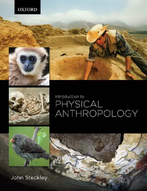 Introduction to Physical Anthropology by John Steckley