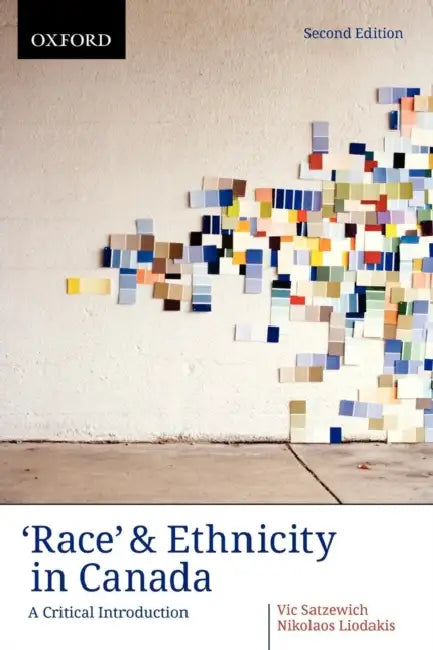 Race & Ethnicity 2e by Vic Satzewich, Nikolaos Liodakis