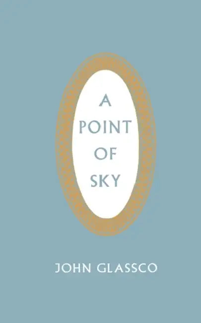 A Point of Sky by John Glassco