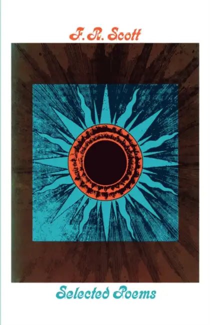 Selected Poems by F. R. Scott