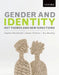 Gender and Identity: Key Themes and New Directions by Stephen Whitehead, Anissa Talahite, Roy Moodley