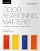 Good Reasoning Matters!: A Constructive Approach to Critical Thinking by Leo Groarke, Christopher W. Tindale