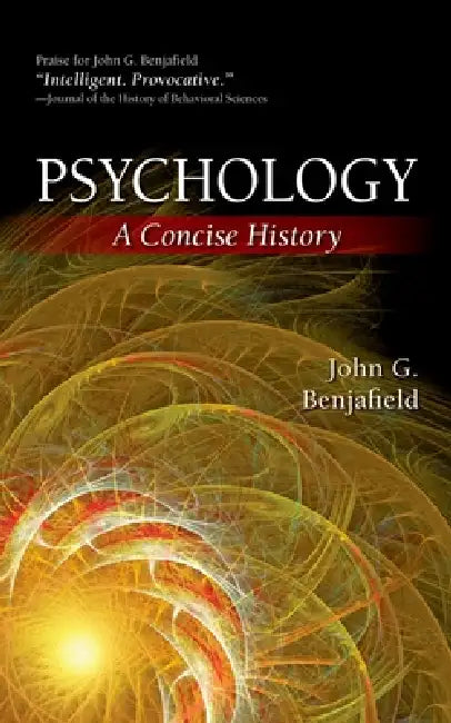 Psychology: A Concise History by John Benjafield
