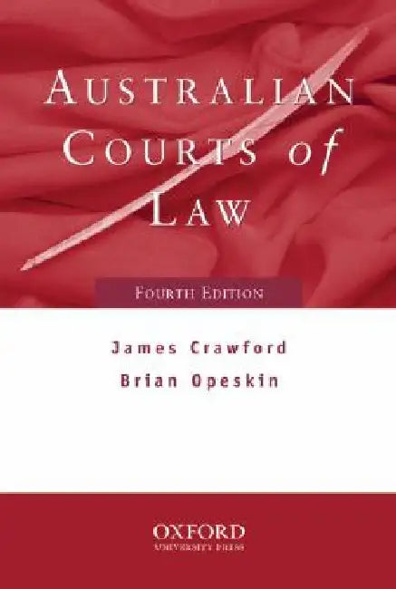 Australian Courts of Law by James Crawford, Brian Opeskin