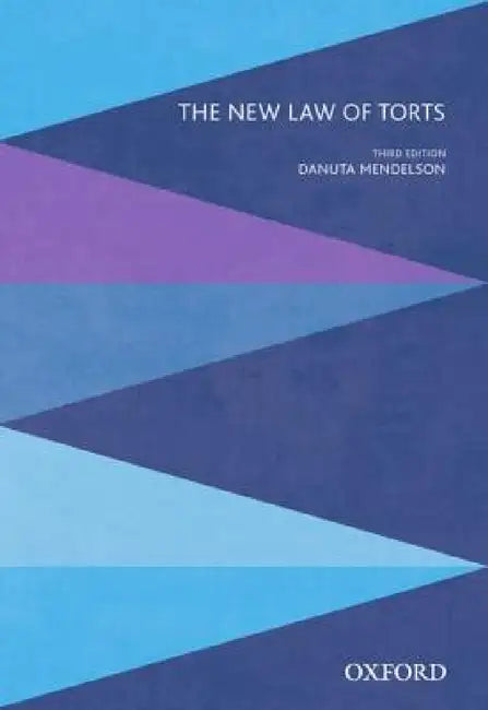 The New Law of Torts by Danuta Mendelson