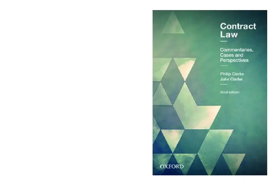 Contract Law 3rd Edition: Commentaries Cases and Perspectives by Clarke Clarke