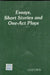 Essays Short Stories & One-Act by Univ Of Delhi