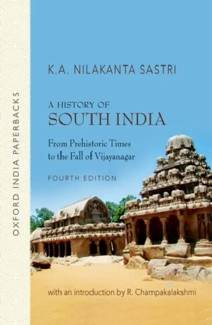 A History Of South India (Oip) by Sastri K.A.Nilakanta; R.Champakalakshmi