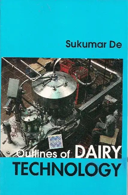 Outlines of Dairy Technology by De Sukumar