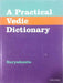 A Practical Vedic Dictionary by Suryakanta