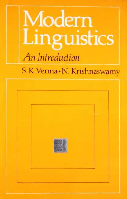 Modern Linguistics An Introduction by Verma S.K. & Krishnaswamy N.
