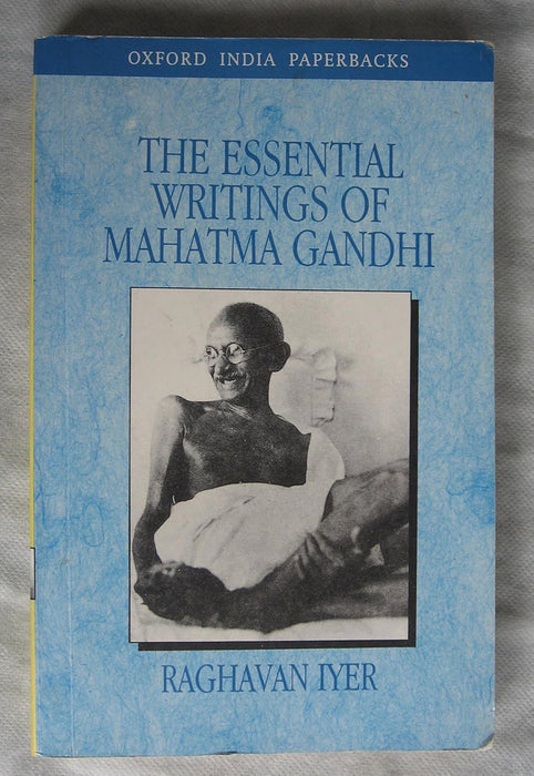 The Essential Writings Of Mahatma Gandhi