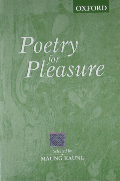 Poetry For Pleasure by Kaung Maung(Editor)